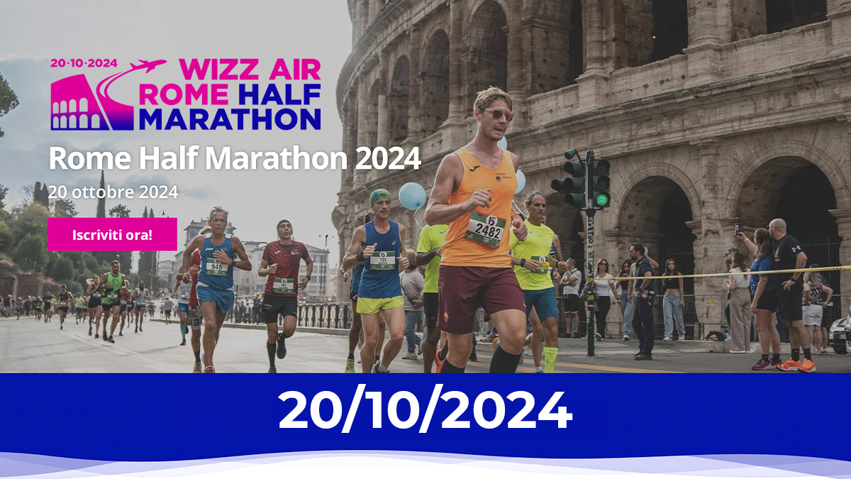 Wizz Air Rome Half Marathon – 20/10/2024